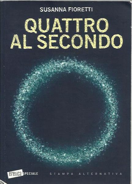 Quattro al secondo