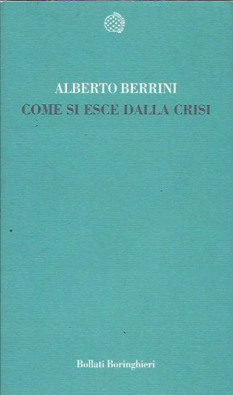 Come si esce dalla crisi