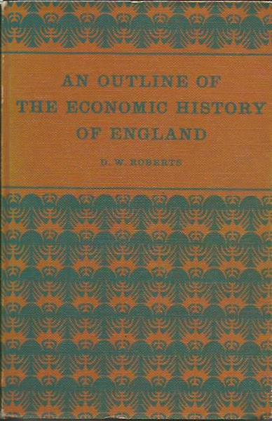 An outline of the economic history of England