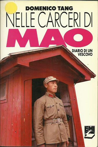 Nelle carceri di Mao. Diario di un vescovo