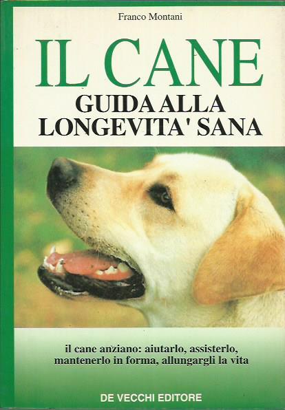 Il cane: guida alla longevità sana
