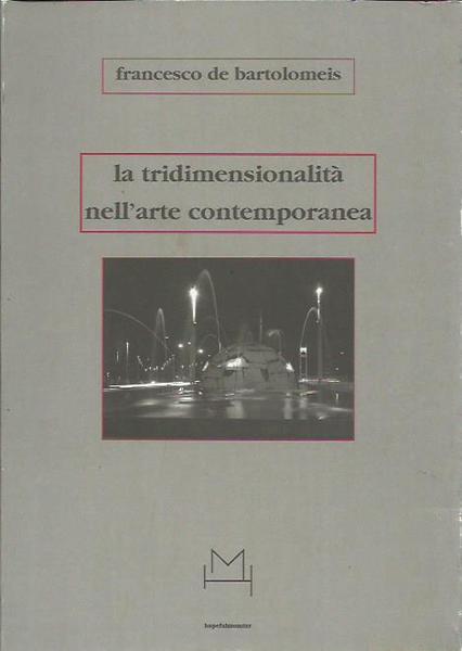 La tridimensionalità nell'arte contemporanea