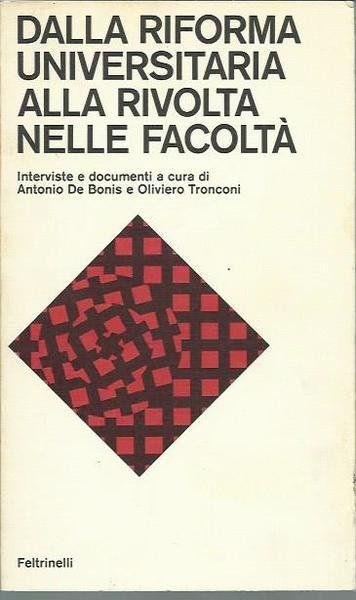 Dalla riforma universitaria alla rivolta nelle facoltà