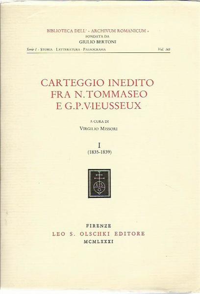 Carteggio inedito fra N. Tommaseo e G.P. Vieussseux: 1 (1835-1839)