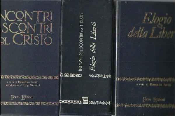 Elogio della Libertà. Incontri e scontri col Cristo (cofanetto 2 …