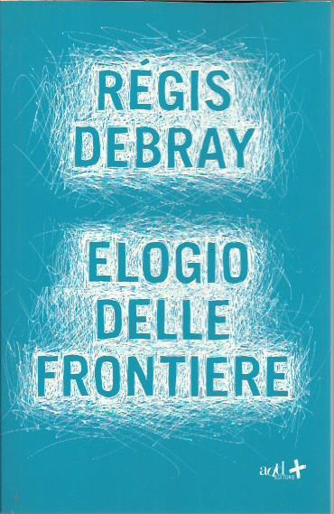 Elogio delle frontiere