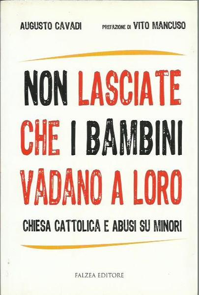 Non lasciate che i bambini vadano a loro. Chiesa cattolica …