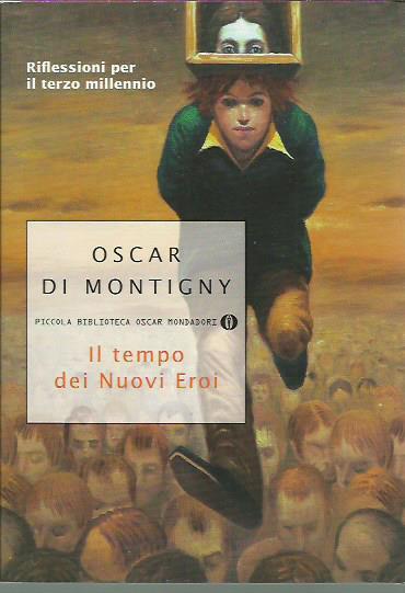 Il tempo dei nuovi eroi. Riflessioni per il terzo millennio