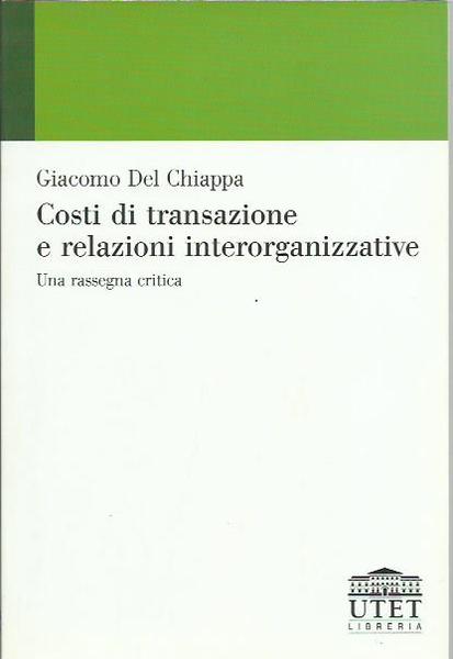 Costi di transazione e relazioni interorganizzative. Una rassegna critica