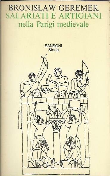 Salariati e artigiani nella Parigi medievale (secoli XIII-XV)
