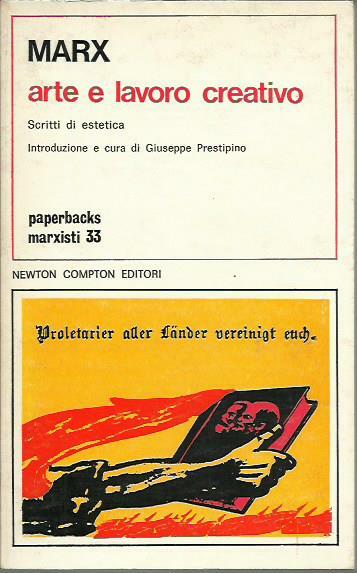 Arte e lavoro creativo - Scritti di estetica
