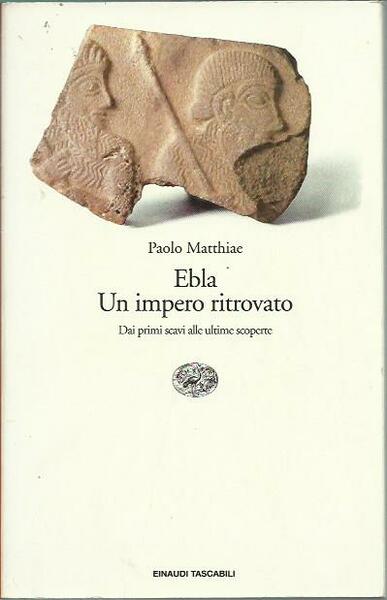 Ebla. Un impero ritrovato