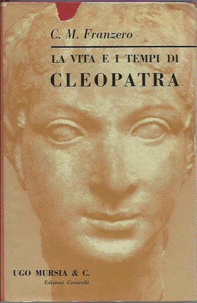 La vita e i tempi di Cleopatra