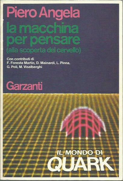 La macchina per pensare (alla scoperta del cervello)