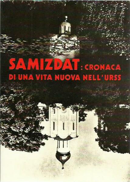 Samizdat: cronaca di una vita nuova nell'Urss