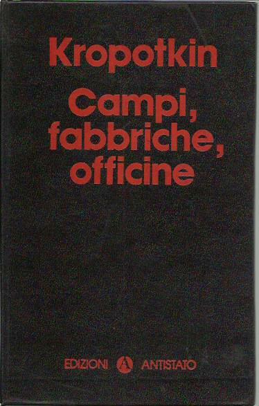 Campi, fabbriche , officine