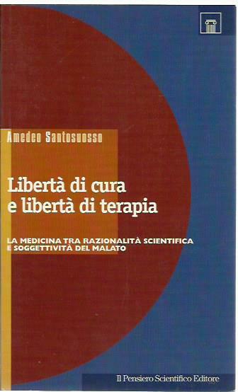 Libertà di cura e libertà di terapia. La medicina tra …