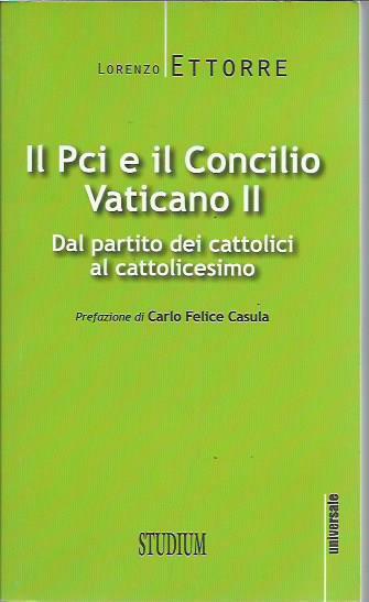 Il PCI e il Concilio Vaticano II. Dal partito dei …