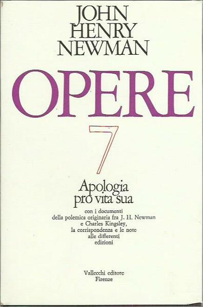 Opere n.7. Apologia pro vita sua