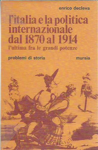 L’italia e la politica internazionale dal 1870 al 1914 l’ultima …