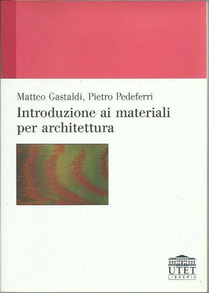 Introduzione ai materiali per l'architettura