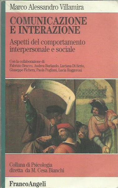 Comunicazione e interazione. Aspetti del comportamento interpersonale e sociale