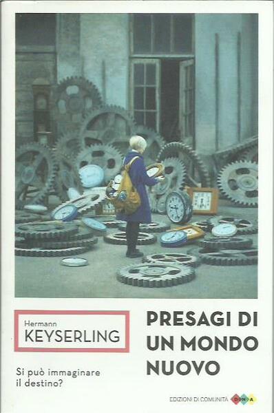 Presagi di un mondo nuovo. Si può immaginare il destino?