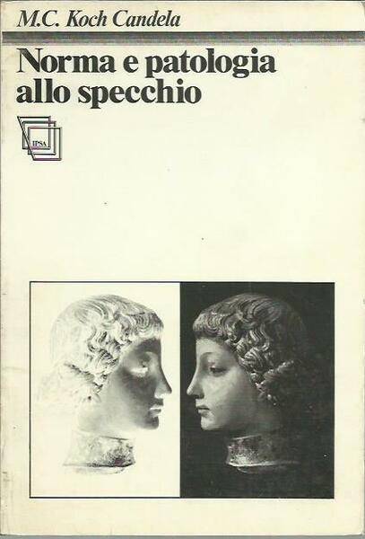 Norma e patologia allo specchio