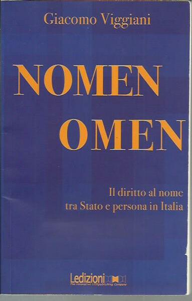 Nomen omen. Il diritto al nome tra Stato e persona …