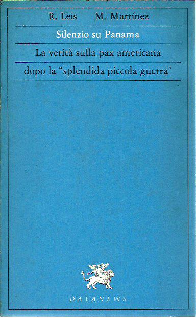 Silenzio su Panama. La verità sulla Pax americana