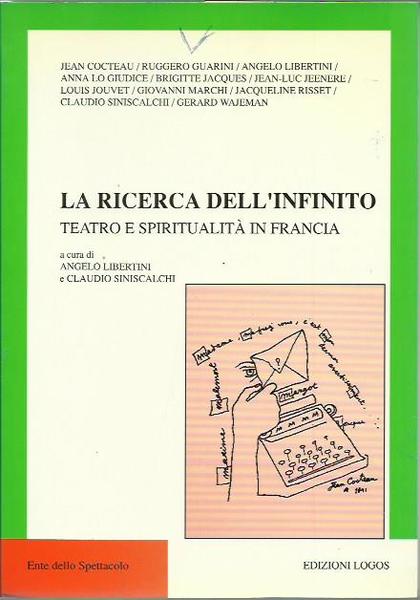 LA RICERCA DELL INFINITO teatro e spiritualità in Francia
