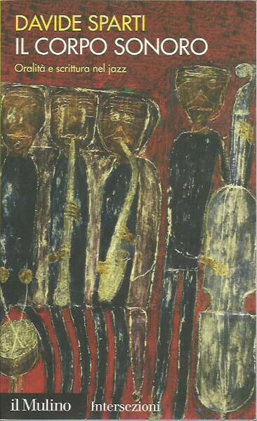 Il corpo sonoro. Oralità e scrittura nel jazz