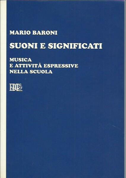 Suoni e significati. Musica e attività espressive nella scuola