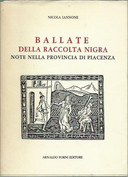 Ballate della raccolta Nigra note nella provincia di Piacenza
