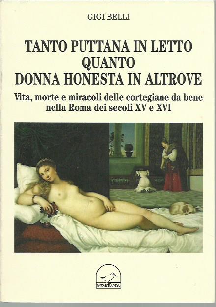 Tanto puttana in letto quanto donna honesta in altrove