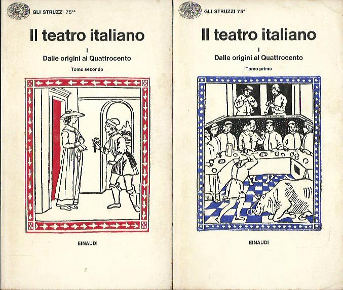 Il teatro italiano (I). Dalle origini al Quattrocento (2 tomi)