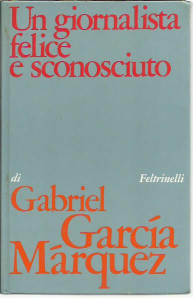 Un giornalista felice e sconosciuto