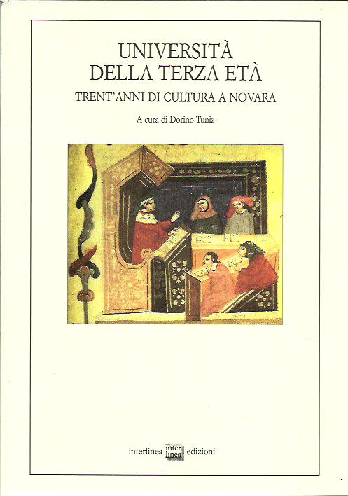 Università della terza età. Trent'anni di cultura a Novara