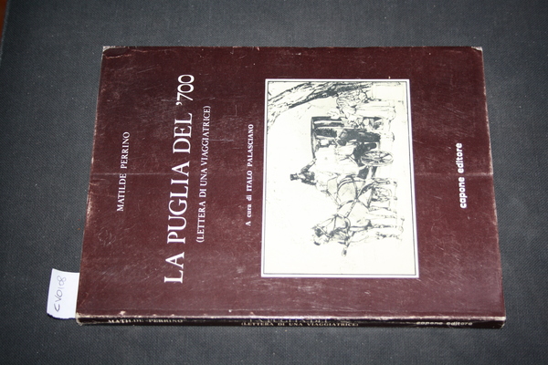 LA PUGLIA DEL ˜700.: Lettere di una viaggiatrice.