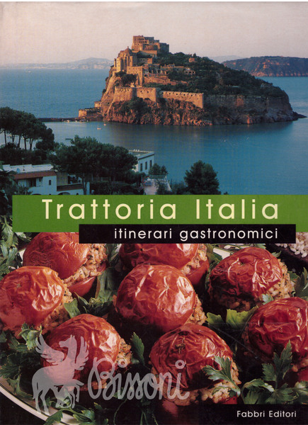 TRATTORIA ITALIA - ITINERARI GASTRONOMICI