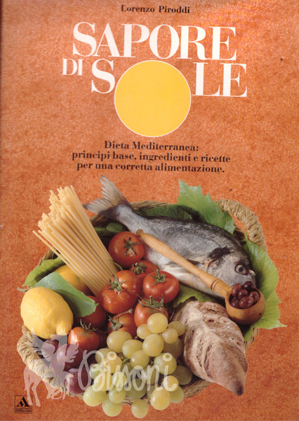 SAPORE DI SOLE - DIETA MEDITERRANEA: PRINCIPI BASE, INGREDIENTI E …