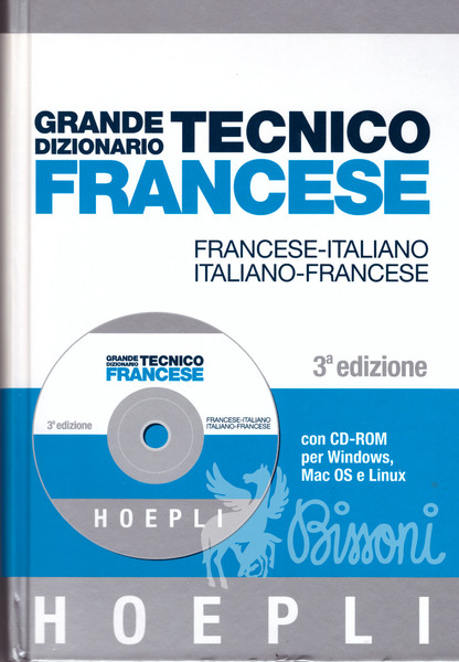 GRANDE DIZIONARIO TECNICO FRANCESE ITALIANO - ITALIANO FRANCESE - 3^ …