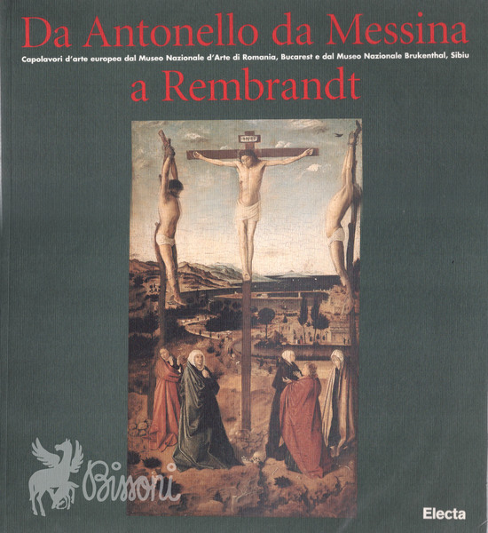 DA ANTONELLO DA MESSINA A REMBRANDT