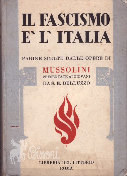 IL FASCISMO E' L'ITALIA