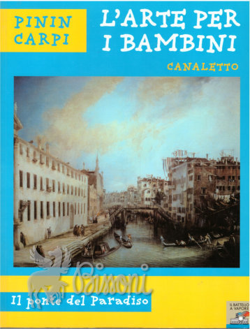 L'ARTE PER I BAMBINI - CANALETTO - IL PONTE DEL …