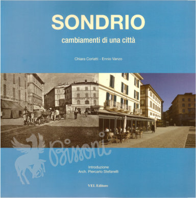 SONDRIO - CAMBIAMENTI DI UNA CITTA'