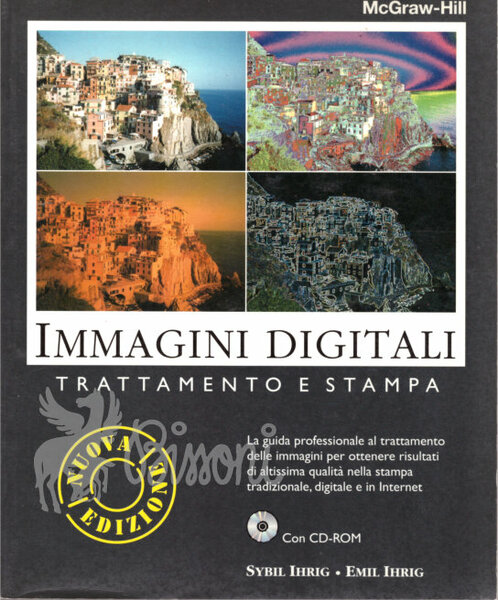 IMMAGINI DIGITALI TRATTAMENTO E STAMPA - N.E. CON CD ROM