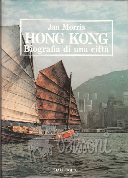 HONG KONG - BIOGRAFIA DI UNA CITTA'