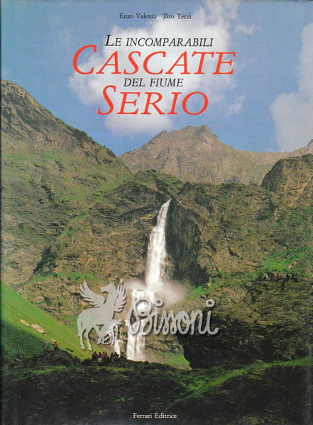 LE INCOMPARABILI CASCATE DEL FIUME SERIO