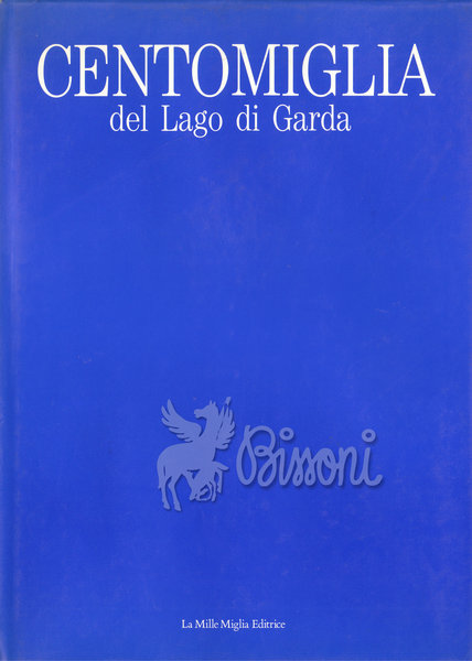 CENTOMIGLIA DEL LAGO DI GARDA